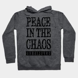 Peace in the Chaos Hoodie